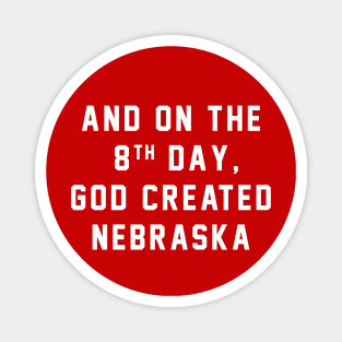 And on the 8th day, God created Nebraska Magnet